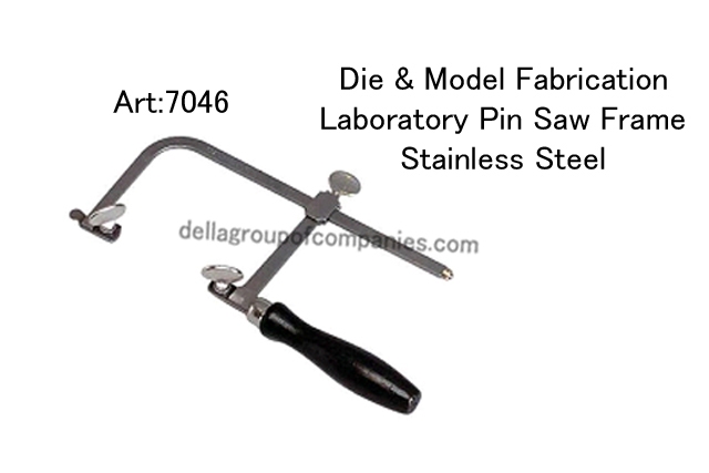 Die A Modle Fabrication  Laboratory Pin Saw FramePin Saw Fram  Stainless Steel